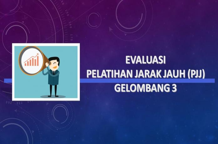 FORMULIR INSTRUMEN EVALUASI PROGRAM PELATIHAN JARAK JAUH (PJJ) GELOMBANG 4